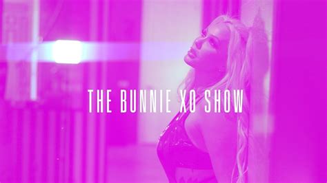 Bunnie Xo Show Episode 5 Youtube Bunnie Xo Show Episode 5 Youtube