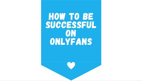 How To Be Successful On Onlyfans 14 Tips For Success 2023 Onlyfans How To Be Successful On Onlyfans 14 Tips For Success 2023 Onlyfans