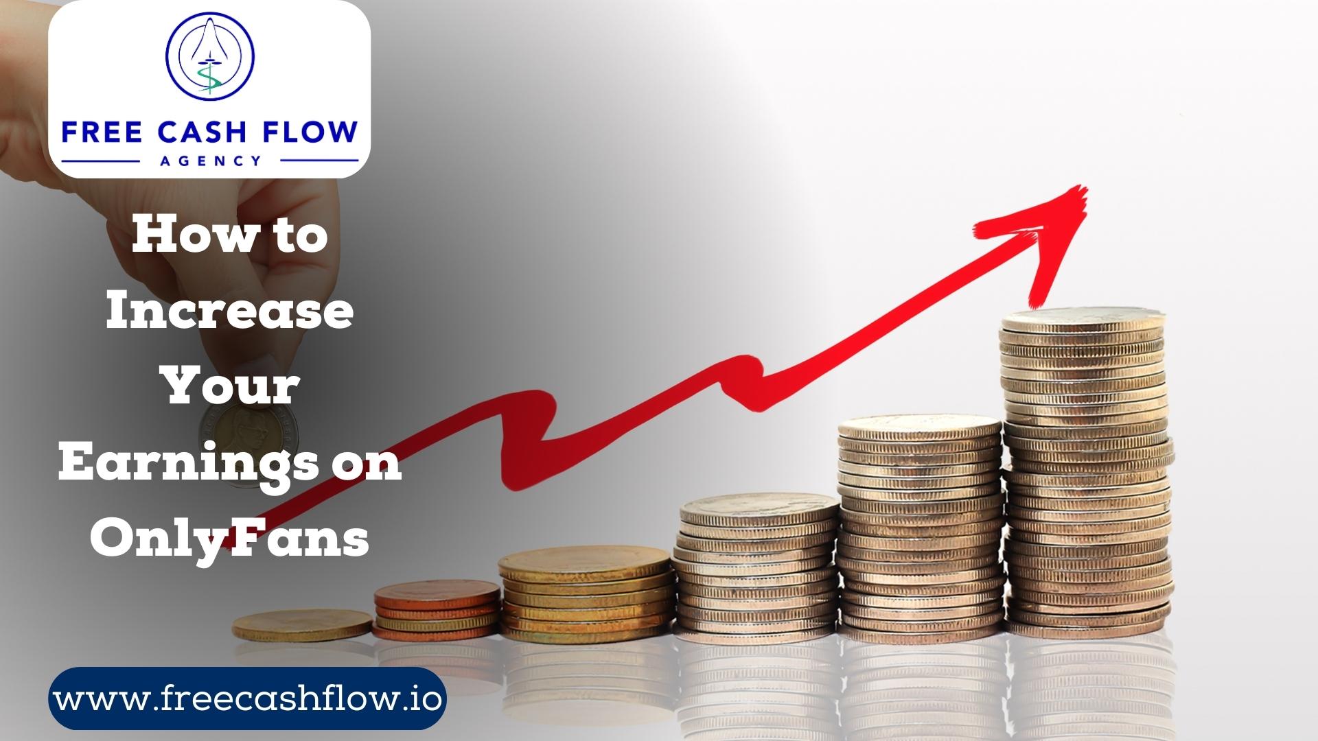 How To Increase Your Earnings On Onlyfans Freecashflow Io 2025 How To Increase Your Earnings On Onlyfans Freecashflow Io 2025