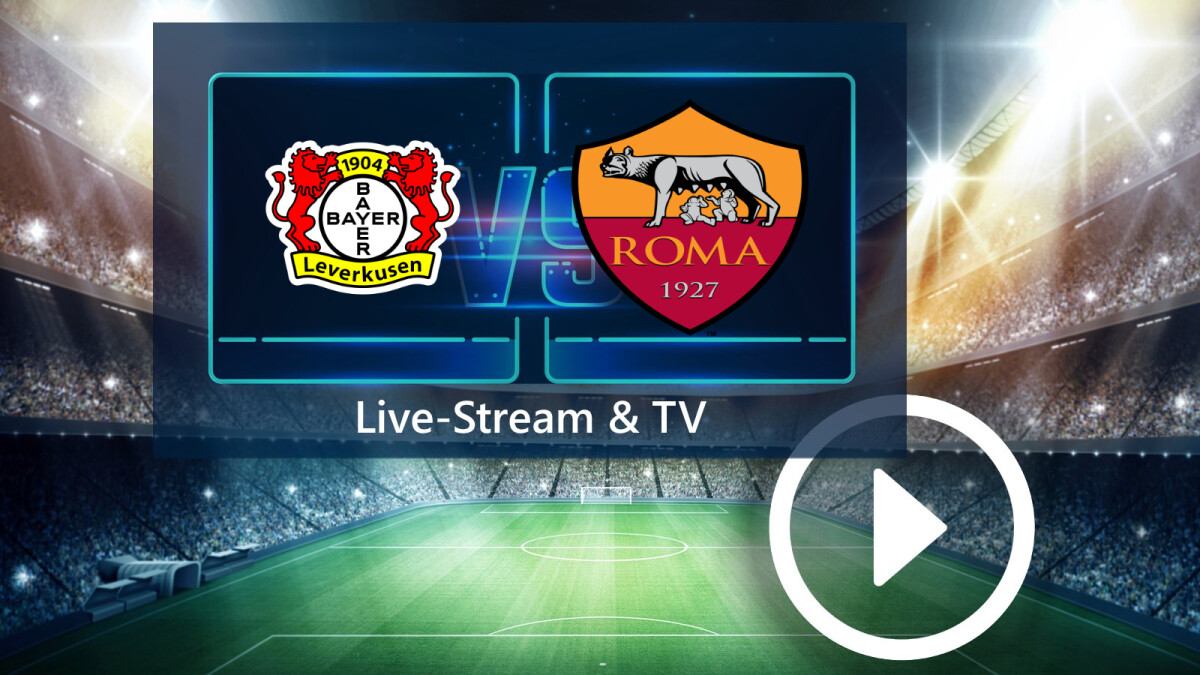5 Tips Leverkusen Roma