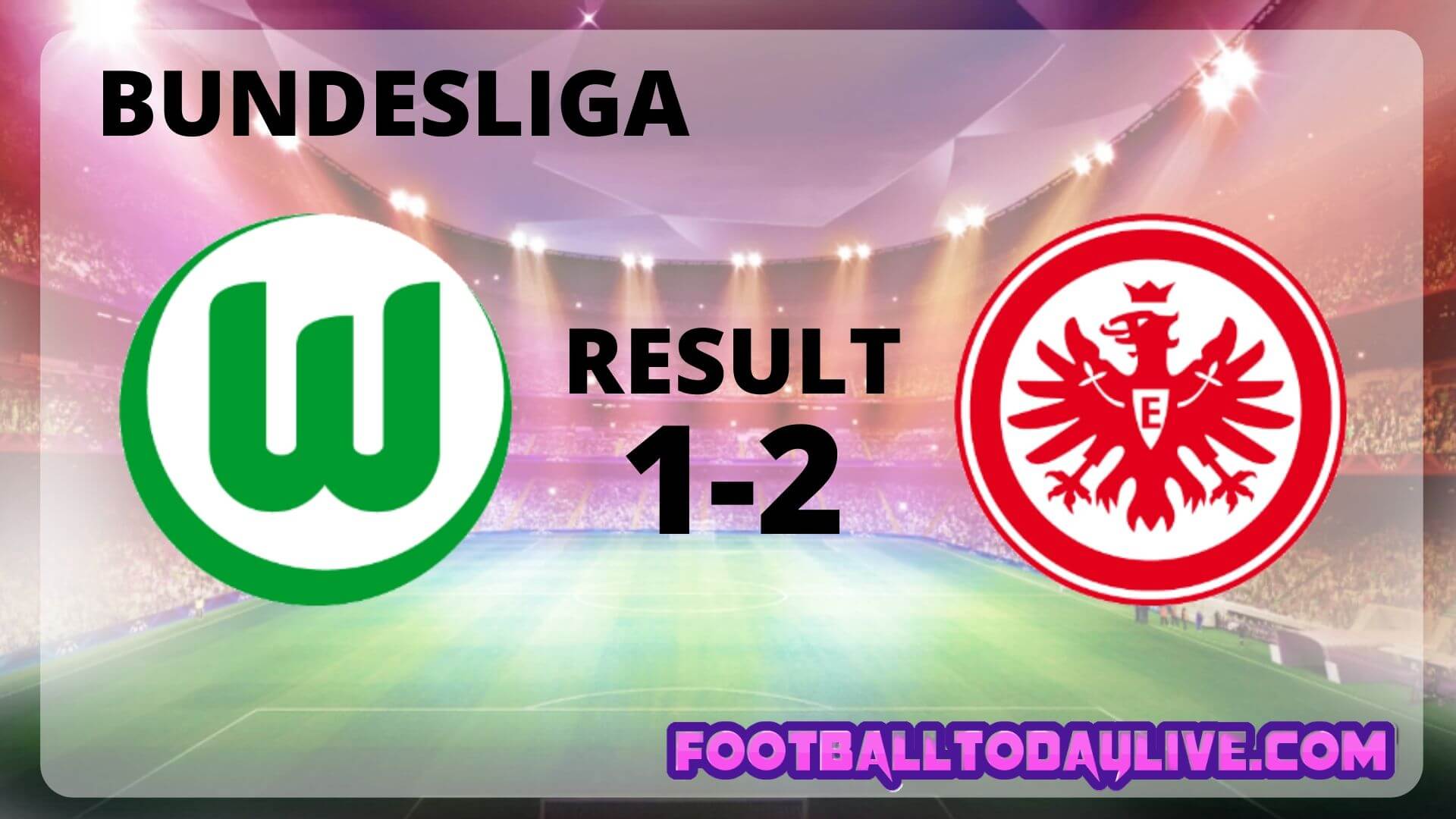 Ticker: Teilnehmer: Eintracht Frankfurt Gegen Vfl Wolfsburg