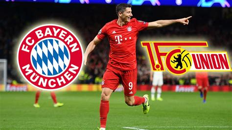 Ticker: Teilnehmer: Fc Bayern München Gegen Union Berlin