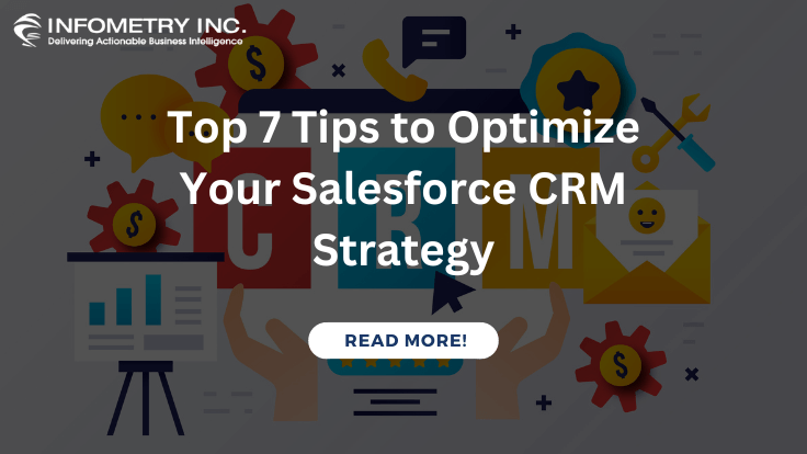 Top 7 Tips To Optimize Your Salesforce Crm Strategy Top 7 Tips To Optimize Your Salesforce Crm Strategy